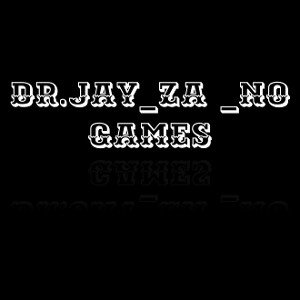  Dr_Jay_Za...No games 