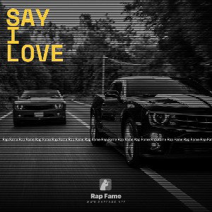 Say I Love