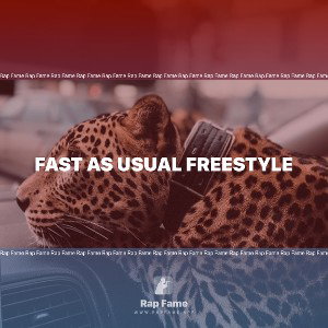 Fast As Usual Freestyle 