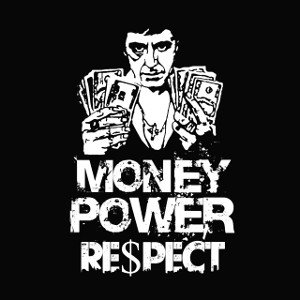 Money, Power, Respect