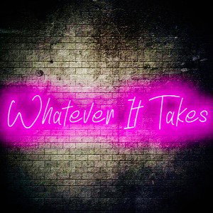 Whatever It Takes