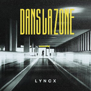 LYNCX_-_•DANS_LA_ZON€•