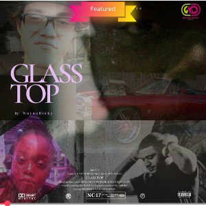 Joon Lennon Mz Gabz WaynnDikky- Glass Top