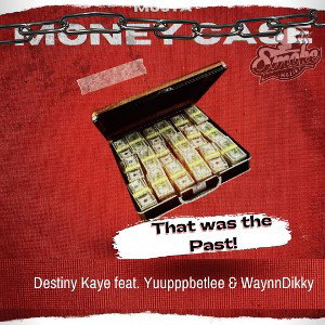 Destiny Kaye ft. Joon Lennon, WaynnDikky- money case