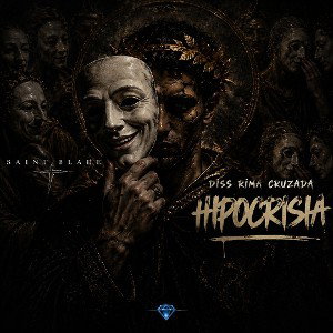 Saint Blade- hipócrisia (diss rima cruzada)