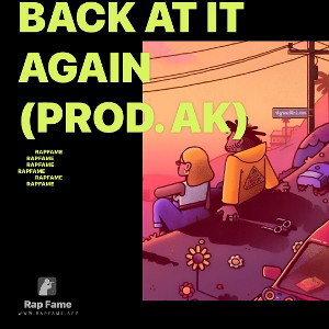 Back At It Again (Prod. AK)