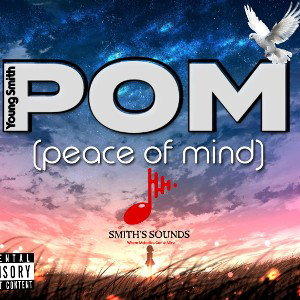 Young Smith _P.O.M(peace of mind)