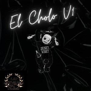 El Cholo ( Lil Lievano )