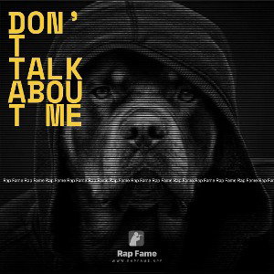 don’t talk about me