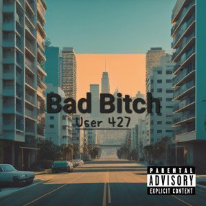 Bad Bitch