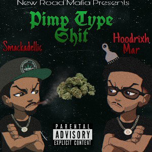 Pimp Type Shit ft. Smackadellic