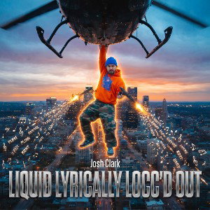 liquid lyrically locc'd out 