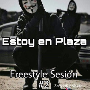 ("Estoy en Palza") Freestyle sesión #2_Zarry HK y Alexito 🇨🇺