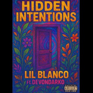 Hidden Intensions- Lil Blanco ft DevonDarko
