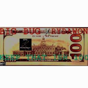 KEEP THAT ISH 100-BIG BUG X RYDAWON 