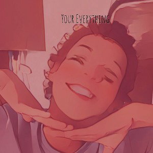  Your Everything
