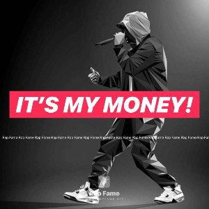 It’s my money!