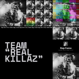 Team “Real Killaz”