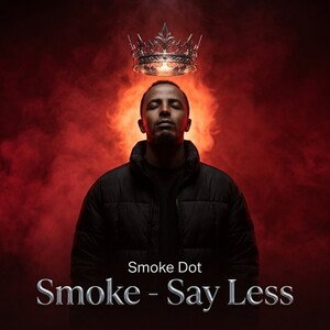 Smoke - Say Less