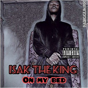 ISak The King - On my bed  