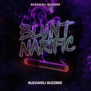 BLUNTNARIFIC💨