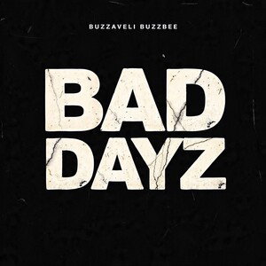 BAD DAYZ 😔