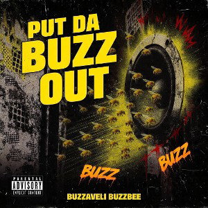 PUT DA BUZZ OUT 🐝