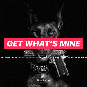 Get what’s mine 