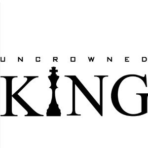 UNCROWNED 