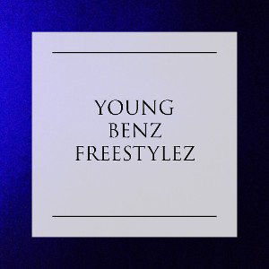 "FREESTYLEZ" by YOUNGBENZakaMAKALITO