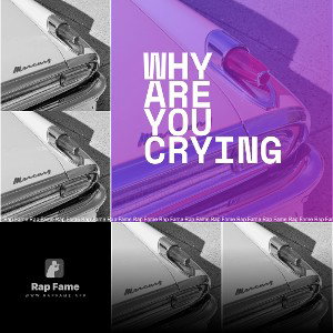 why are you crying 