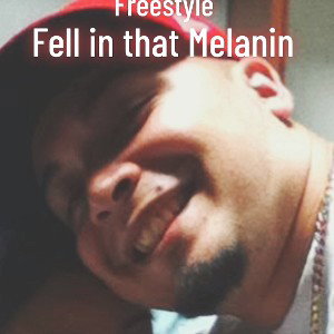 fell in that melanin