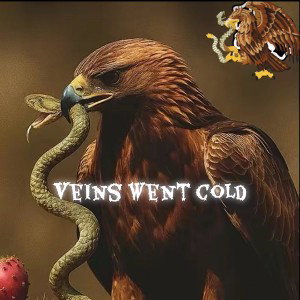 veins went cold