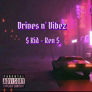 Drives n’ Vibez - KidRen