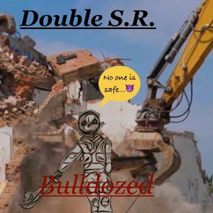 Bulldozed