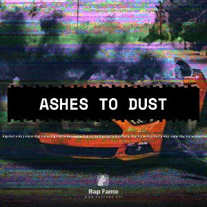ashes to dust  