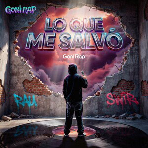 GoniRap - Lo Que Me Salvó