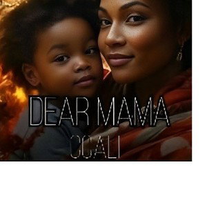 DEAR MAMA