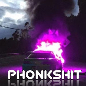 PhonkShit