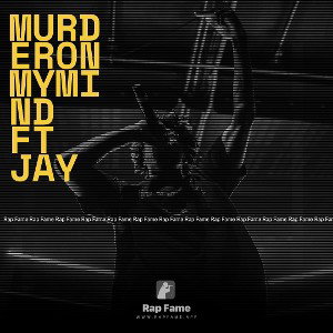 Murderonmymind ft jay