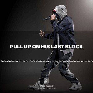 Pull up on his last block