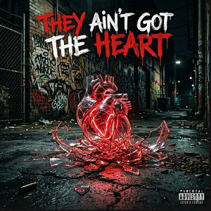 They Ain't Got the Heart