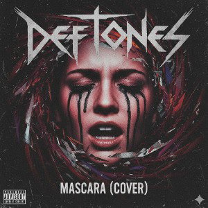 Mascara (Cover)/Deftones