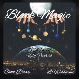 ceo lilwobbleimz - CHAN PERRY OFFICIALLY  BLACK MAGIC  ft lilwobbleimz