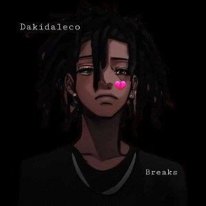 dakidaleco- Breaks (official Audio)