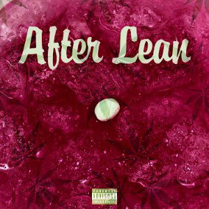 After Lean ( Ft. Mahanji )