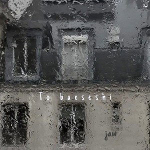 jaw - To baeseshi