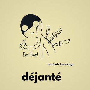 déjanté 