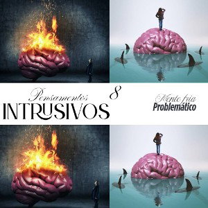 Pensamentos intrusivos 8. 