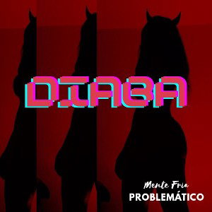 Diaba - Problemático.